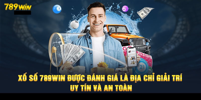 Các thể loại xổ số 789win ăn khách